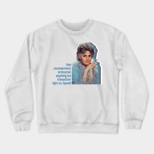 Right On, Maude! Crewneck Sweatshirt